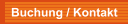 Buchung / Kontakt